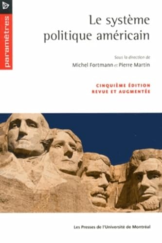 9782760631557: Le systme politique amricain: Cinquime dition revue et augmente: 0000