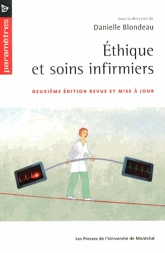 Stock image for thique et soins infirmiers, 2e d.: Deuxime dition revue et mise  jour for sale by Gallix