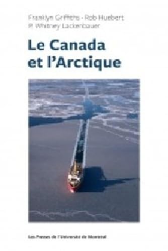 Beispielbild fr Canada et l'Arctique (Le) zum Verkauf von Gallix