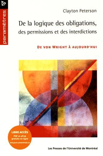 Beispielbild fr De la logique des obligations des permissions et des interdictions: De von Wright  aujourd'hui zum Verkauf von Gallix