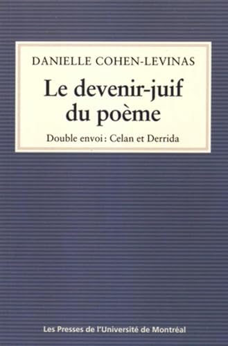 Beispielbild fr DEVENIR-JUIF DU POME (LE) DOUBLE ENVOI, CELAN ET DERRIDA zum Verkauf von Librairie La Canopee. Inc.