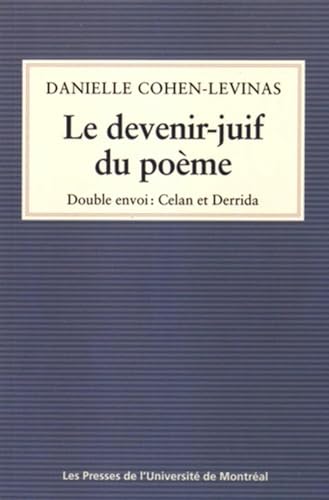 9782760636156: Le devenir-juif du pome: Double envoi : Celan et Derrida