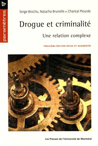Beispielbild fr Drogue et criminalit, 3e d.: Une relation complexe zum Verkauf von Gallix