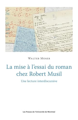 Stock image for La mise  l'essai du roman chez Robert Musil: Une lecture interdiscursive for sale by Ammareal