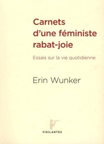 Imagen de archivo de CARNETS D'UNE FMINISTE RABAT-JOIE a la venta por Librairie La Canopee. Inc.