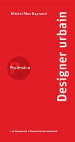 Stock image for PROFESSION DESIGNER URBAIN for sale by Librairie La Canopee. Inc.