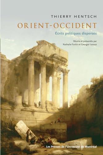 9782760640863: Orient-Occident: crits politiques disperss