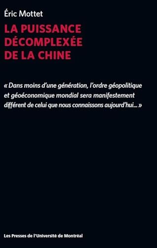 Beispielbild fr PUISSANCE DCOMPLEXE DE LA CHINE (LA) zum Verkauf von Librairie La Canopee. Inc.