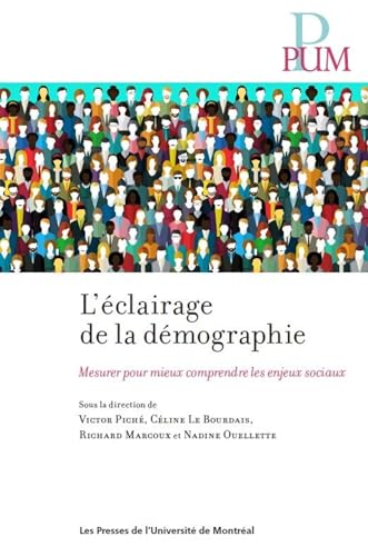 Stock image for CLAIRAGE DE LA DMOGRAPHIE : MESURER POUR MIEUX COMPRENDRE LES ENJEUX SOCIAUX for sale by Librairie La Canopee. Inc.