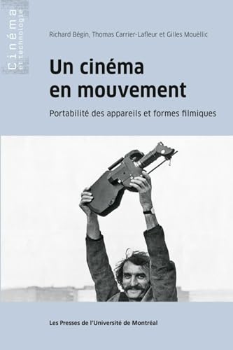 Stock image for Un cinma en mouvement: Portabilit des appareils et formes filmiques for sale by Gallix