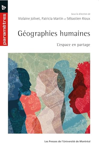 Beispielbild fr Gographies humaines: L'espace en partage zum Verkauf von Gallix