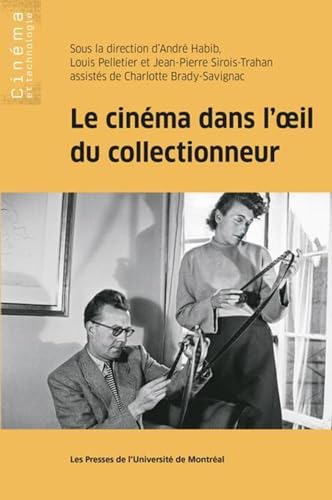 9782760647770: Le cinma dans l'oeil du collectionneur