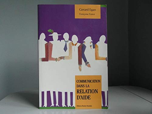 Imagen de archivo de Communication Dans La Relation D'Aide a la venta por Bay Used Books