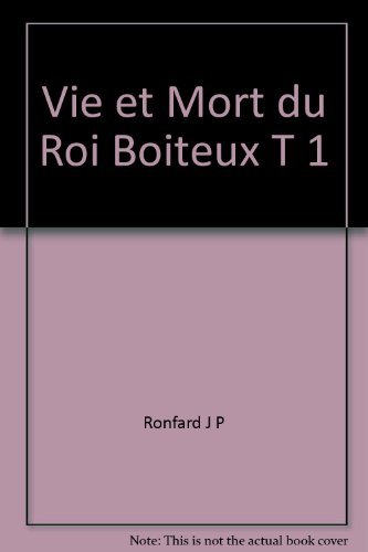 Imagen de archivo de Vie et Mort du Roi Boiteux a la venta por Better World Books