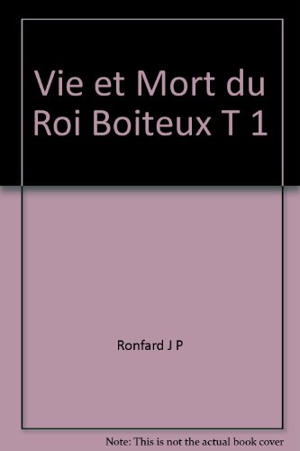 Stock image for Vie et Mort du Roi Boiteux for sale by Better World Books