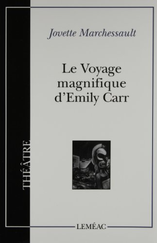 Stock image for Le voyage magnifique d'emily carr for sale by medimops