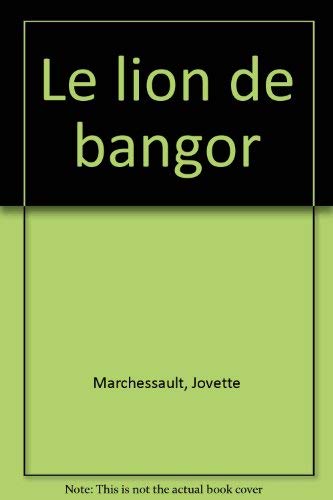 Beispielbild fr LION DE BANGOR (LE) zum Verkauf von Librairie La Canopee. Inc.