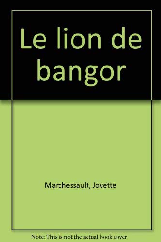 Stock image for LION DE BANGOR (LE) for sale by Librairie La Canopee. Inc.