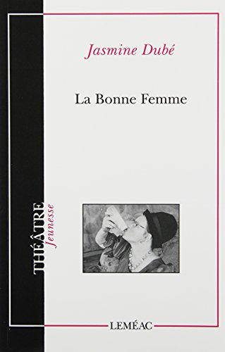 9782760903623: LA BONNE FEMME