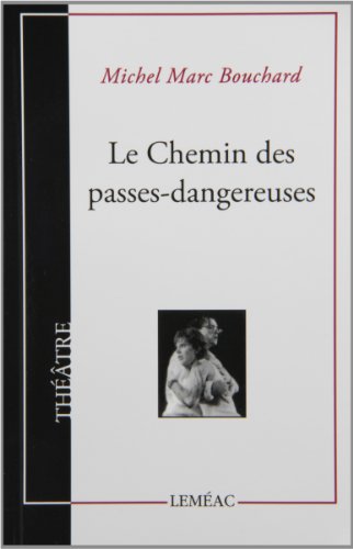 Beispielbild fr Le Chemin des Passes-dangereuses zum Verkauf von Irish Booksellers