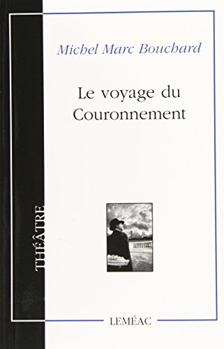 Imagen de archivo de Le Voyage du Couronnement a la venta por Better World Books: West