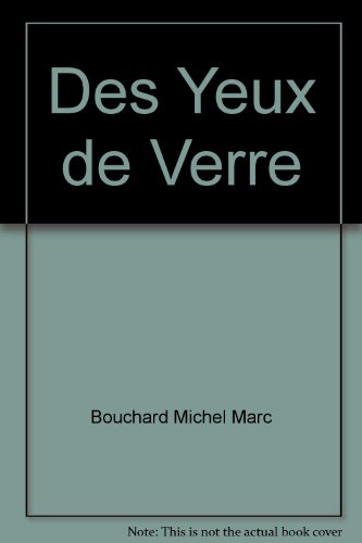 Stock image for DES YEUX DE VERRE for sale by Librairie La Canopee. Inc.
