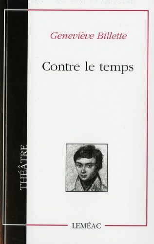 Imagen de archivo de Contre le Temps : Thtre a la venta por Better World Books