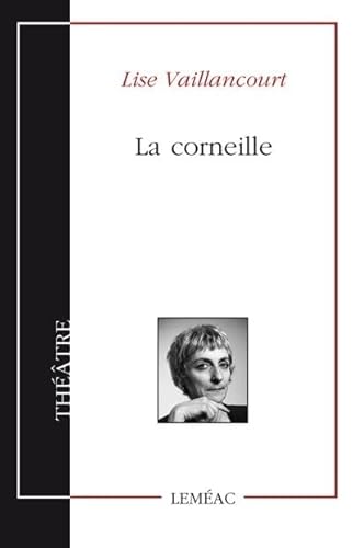 Beispielbild fr CORNEILLE (LA) zum Verkauf von Librairie La Canopee. Inc.