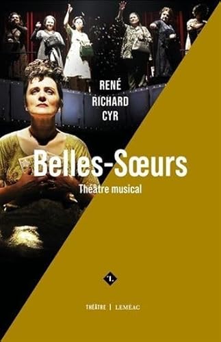 Beispielbild fr BELLES-SOEURS (VERSION MUSICALE) zum Verkauf von Librairie La Canopee. Inc.