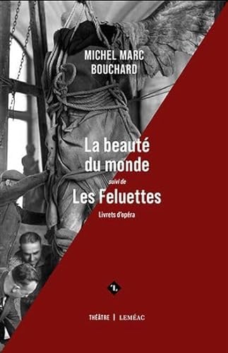 Beispielbild fr La beaut du monde suivi de Les feluettes zum Verkauf von Gallix