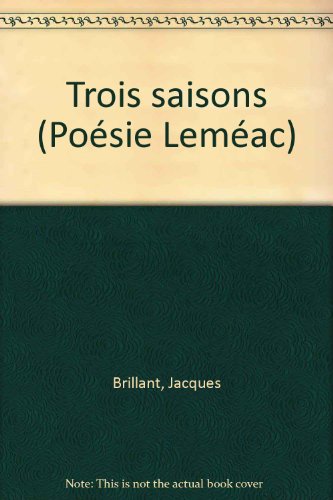 9782760910300: Trois Saisons (Posie Lemac)