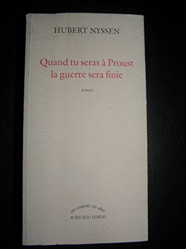 9782760921214: Quand tu seras  Proust la guerre sera finie