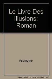 9782760922815: Le Livre Des Illusions: Roman