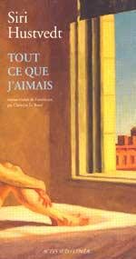 Stock image for Tout Ce Que J'aimais for sale by Better World Books
