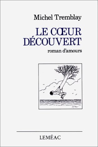 9782760931114: LE COEUR DECOUVERT