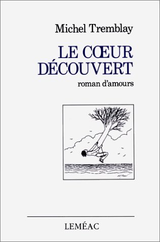 Stock image for LE COEUR DECOUVERT for sale by North Country Books