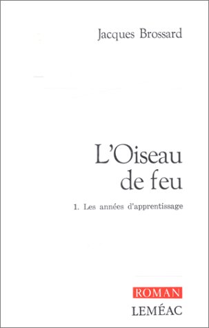 Stock image for OISEAU DE FEU T01 (L') : LES ANNES D'APPRENTISSAGE for sale by Librairie La Canopee. Inc.