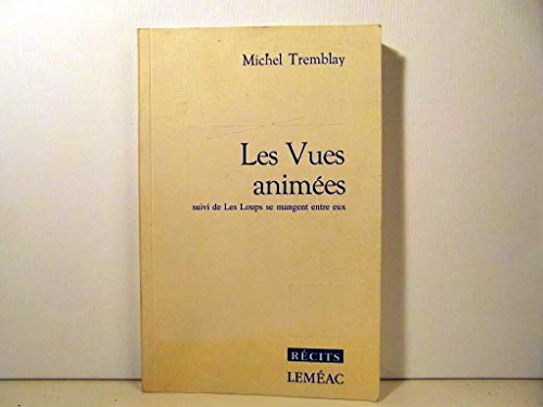 9782760931350: Les vues animes