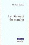 Beispielbild fr DSARROI DU MATELOT (LE) zum Verkauf von Librairie La Canopee. Inc.