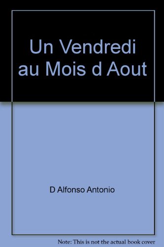 Un vendredi du mois d'août