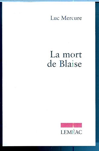 Beispielbild fr MORT DE BLAISE (LA) zum Verkauf von Librairie La Canopee. Inc.