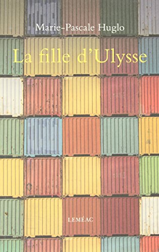 Beispielbild fr FILLE D'ULYSSE (LA) zum Verkauf von Librairie La Canopee. Inc.