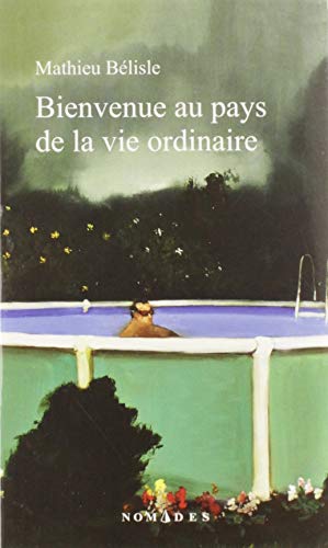 Stock image for BIENVENUE AU PAYS DE LA VIE ORDINAIRE for sale by Librairie La Canopee. Inc.