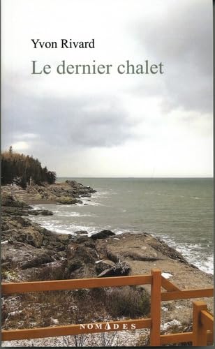 Imagen de archivo de DERNIER CHALET (LE) a la venta por Librairie La Canopee. Inc.
