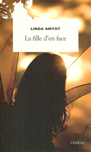 Beispielbild fr FILLE D'EN FACE (LA) zum Verkauf von Librairie La Canopee. Inc.