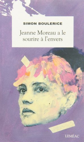 Beispielbild fr Jeanne Moreau a le Sourire a l'Envers zum Verkauf von ThriftBooks-Atlanta