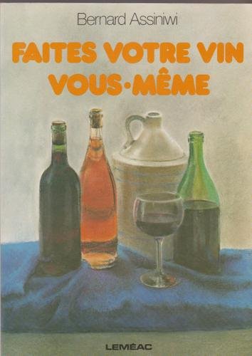 9782760946071: Title: Faites votre vin vousmeme Collection Recettes typi