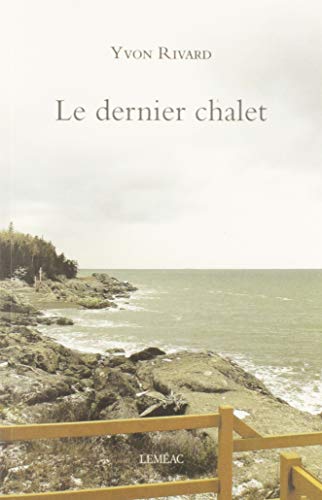 Beispielbild fr Le Dernier Chalet zum Verkauf von Better World Books