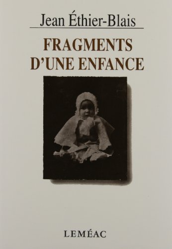 Beispielbild fr Fragments d'Une Enfance zum Verkauf von Better World Books