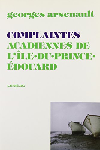 Beispielbild fr Complaintes Acadiennes de l'Lle-du-Prince-Edouard zum Verkauf von Better World Books